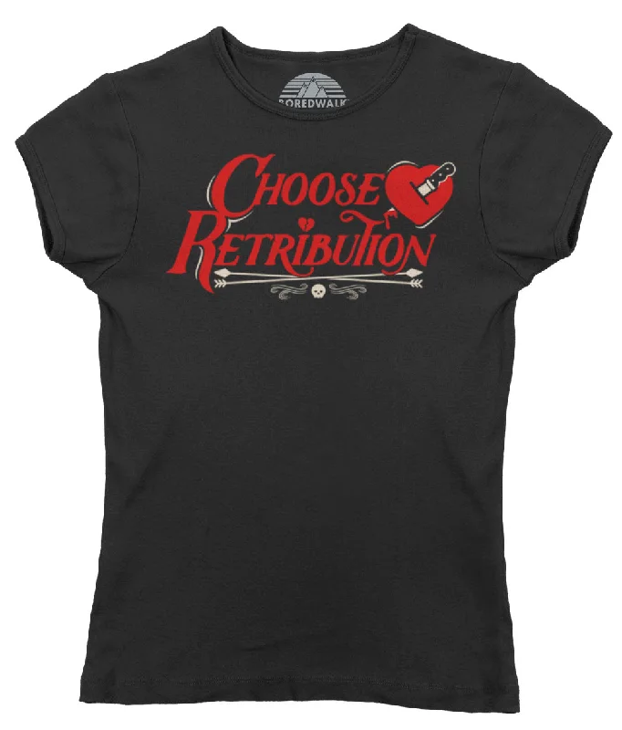 Women's Choose Retribution T-Shirt