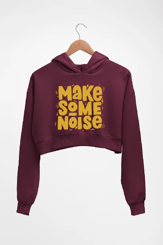 Make Some Noise Crop HOODIE FOR WOMEN